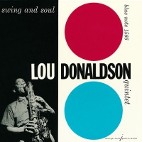 Purchase Lou Donaldson - Swing And Soul (Remastered 2000)