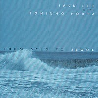 Purchase Jack Lee - From Belo To Seoul (With Toninho Horta)