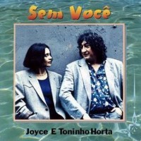Purchase Toninho Horta - Sem Voce (With Joyce E)