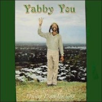 Purchase Yabby You - Fleeing From The City (Reissued 1999)