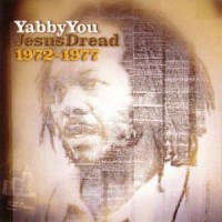 Purchase Yabby You - Jesus Dread 1972-1977 CD1