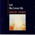Buy David Hykes - Let The Lover Be Mp3 Download