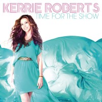 Purchase Kerrie Roberts - Time For The Show