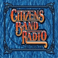 Purchase Citizens Band Radio - Big Blue Sky