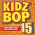 Buy Kidz Bop Kids - Kidz Bop 15 Mp3 Download