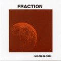 Buy Fraction - Moon Blood (Vinyl) Mp3 Download
