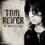 Buy Tom Keifer - The Way Life Goes Mp3 Download