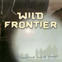 Purchase Wild Frontier - Thousand Miles Away