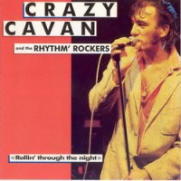 Purchase Crazy Cavan & The Rhythm Rockers - Rollin' Through The Night