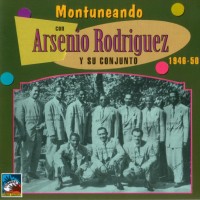Purchase Arsenio Rodriguez - Montuneando Con Arsenio Rodríguez