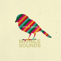 Purchase Marble Sounds - Nice Is Good