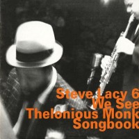 Purchase Steve Lacy Sextet - We See: Thelonious Monk Songbook