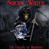 Purchase Suicide Watch - The Culling Of Humanity (EP)