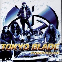 Purchase Tokyo Blade - Pumphouse