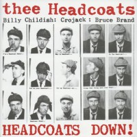 Purchase Thee Headcoats - Headcoats Down!