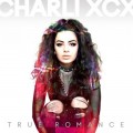Buy Charli XCX - True Romance (Deluxe Edition) Mp3 Download