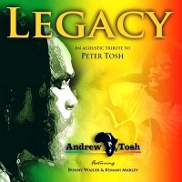 Purchase Andrew Tosh - Legacy: An Acoustic Tribute To Peter Tosh