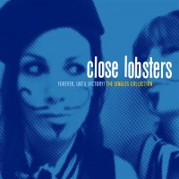 Purchase Close Lobsters - Forever Until Victory