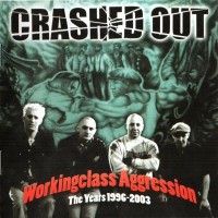Purchase Crashed Out - Working Class Aggression