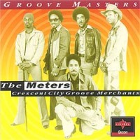 Purchase The Meters - Crescent City Groove Merchants