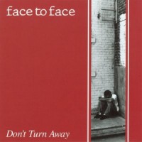 Purchase Face to Face - Don't Turn Away