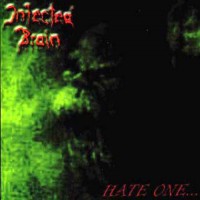 Purchase Infected Brain - Hate One (EP)