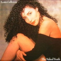 Purchase Leata Galloway - The Naked Truth (Vinyl)
