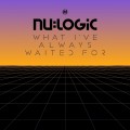 Buy Nu:logic - What I've Always Waited For Mp3 Download