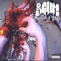 Purchase Scum - Bleed 4 This
