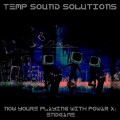 Buy Temp Sound Solutions - Now You're Playing With Powar X: Endgame Mp3 Download