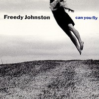 Purchase Freedy Johnston - Can You Fly