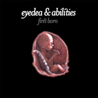Purchase Eyedea & Abilities - First Born