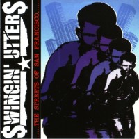 Purchase Swingin' Utters - The Streets Of San Francisco