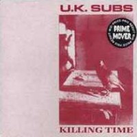 Purchase U.K. Subs - Killing Time (Vinyl)