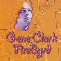 Purchase Gene Clark - FireByrd (Vinyl)
