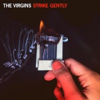 Purchase The Virgins - Strike Gently