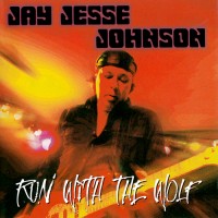 Purchase Jay Jesse Johnson - Run With The Wolf
