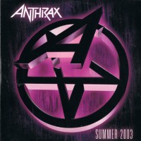Purchase Anthrax - Summer 2003 (EP)
