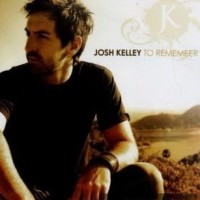 Purchase Josh Kelley - To Remember