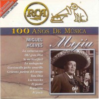 Purchase Miguel Aceves Mejia - 100 Años De Música CD2