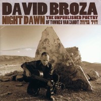 Purchase David Broza - Night Dawn: The Unpublished Poetry Of Townes Van Zandt