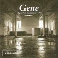 Purchase Gene - John Peel Sessions 1995-1999 CD1