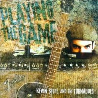 Purchase Kevin Selfe - Playing The Game (With The Tornadoes)
