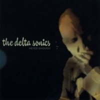 Purchase The Delta Sonics - Never Enough