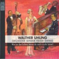 Buy Walther Uhling - Was Ist Das Leben, Wenn Du Mich Nicht Liebst? Mp3 Download