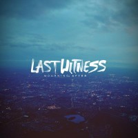 Purchase Last Witness - Mourning After