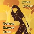 Buy Patrick Sweany Band - C'mon C'mere Mp3 Download