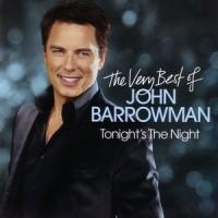 Purchase John Barrowman - Tonight's The Night - The Very Best Of John Barrowman