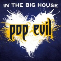 Purchase Pop Evil - In The Big House