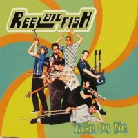 Purchase Reel Big Fish - Take On M e (CDS)